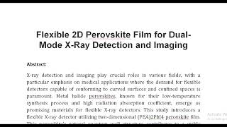 Flexible 2D Perovskite Film for Dual Mode X Ray Detection and Imaging [upl. by Ahsinnek]