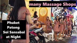 Phuket If you want any type of massage Soi Sansabai is for you [upl. by Mast]