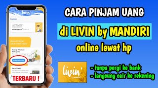 Cara Pinjam Uang di Livin Mandiri  Pinjam Uang di Livin Mandiri [upl. by Lodhia93]