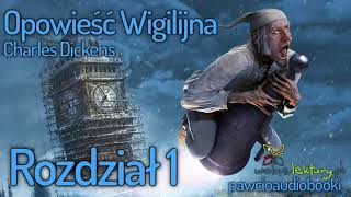 Opowieść Wigilijna  Rozdział 1  Charles Dickens  Audiobook za darmo  pawcioaudiobooki​ [upl. by Marguerita]