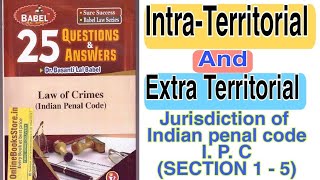 Intra  Territorial amp Extra Territorial Jurisdiction of Indian Penal CodeI P Csection 1to5 Q 3 [upl. by Agretha]