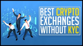 Best Crypto Exchanges Without KYC [upl. by Mian]