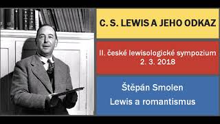 05 Štěpán Smolen Lewis a romantismus [upl. by Lednahc]