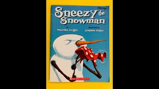 Sneezy the Snowman  read aloud [upl. by Leclair113]