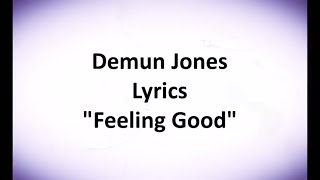 Feeling Good by Demun Jones official video lyric [upl. by Refotsirhc]