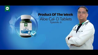 IMC ALOE CALD TABLETS  PREVENT OSTEOPOROSIS  PRODUCT OF THE WEEK  EPISODE6  IMC [upl. by Jos]