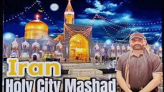 Mola Raza ke Roze pe HazriSerene beauty of Mashad Cityyoutuber trendingpilgrimage [upl. by Elleinnod]