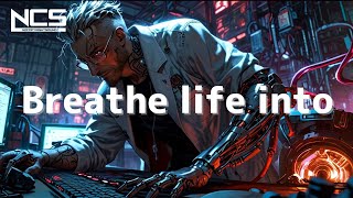 【NCS】Breathe life into [upl. by Mecke123]