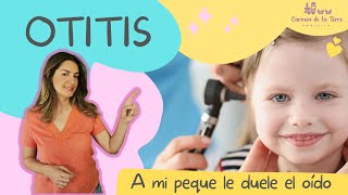 Qué hacer cuando tu bebé o niño tiene OTITIS recomendaciones y tratamientos 👂🏼 [upl. by Llertnom]