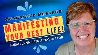 How to Manifest Your BEST LIFE Channeled Message WOW manifesting spiritguides channeledmsgs [upl. by Christian]