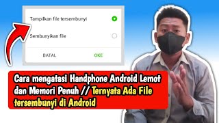 Cara mengatasi Handphone Android Lemot dan Memori PenuhTernyata Ada File tersembunyi di Android [upl. by Iclek]