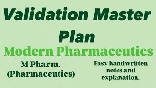 Validation master plan VMP Validationmasterplan modernpharmaceutics mpharm handwrittennotes [upl. by Dempsey]