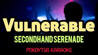 Vulnerable 🎤 Secondhand Serenade karaoke minusone karaoke lyrics lyricvideo [upl. by Alodi839]