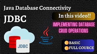 JDBC Basics and CRUD Operation Implementation  Java Database Connectivity Tutorial  Part2 [upl. by Winni831]