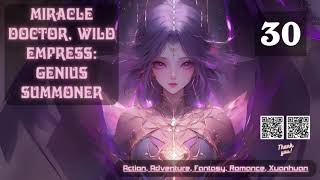 Miracle Doctor Wild Empress Genius Summoner Episode 30 Audio Li Meis Wuxia Whispers Audiobook [upl. by Gregorius413]