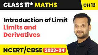 Introduction of Limit  Limits and Derivatives  Class 11 Maths Chapter 12  CBSE [upl. by Nedrud]