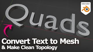 Blender convert text to mesh and make clean topology [upl. by Adnama840]