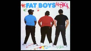 the Fat Boys  Fat Boys Are Back [upl. by Attebasile]