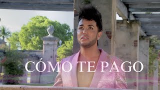 Fedro  Como te pago  Official Video [upl. by Polloch658]