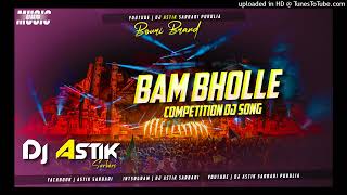 BAM BHOLE BAM EDM DANCE REMIX  DJ ASTIK SARBARI [upl. by Ianteen]