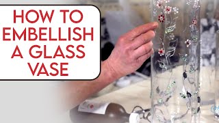 How to Embellish a Glass Vase Arts amp Crafts Tutorial [upl. by Hube]