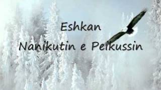 Eshkan Nanikutin e Peikussin [upl. by Lemart]