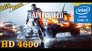 Battlefield 4  i5 4590  8GB RAM  60FPS  HD 4600 1080p [upl. by Ffoeg]