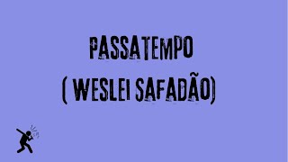 Passatempo  Weslei Safadão  Versão Karaoke  Playback [upl. by Antoinetta]