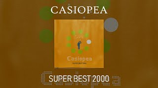 Casiopea  Super Best 2000 [upl. by Myrilla]