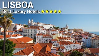 TOP 10 BEST 5 Star Luxury Hotels In LISBOA  PORTUGAL  PART 2 [upl. by Jerri869]