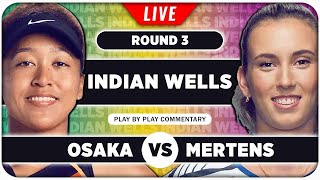 OSAKA vs MERTENS • WTA Indian Wells 2024 • LIVE Tennis PlaybyPlay Stream [upl. by Asimaj95]