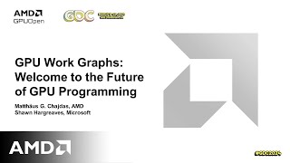 GDC 2024  GPU Work Graphs Welcome to the Future of GPU Programming [upl. by Mercado]