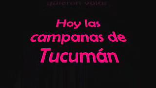 Las campanas de tucumán con letra Tamara Castro [upl. by Naejeillib]