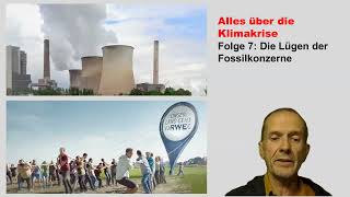 Alles über die Klimakrise Folge 7 Die Lügen der Fossilkonzerne [upl. by Hyo290]