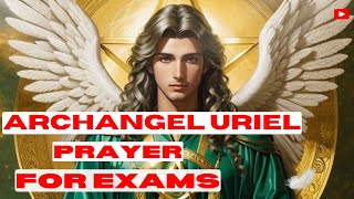 Archangel Uriel Prayer For Exams ​⁠godandpositivity [upl. by Fidelis]