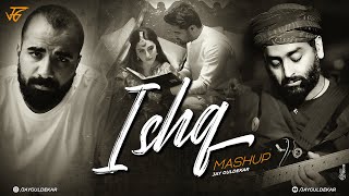 Ishq Mashup  Jay Guldekar  Faheem Abdullah  Arijit Singh  Ijazat [upl. by Anileda255]