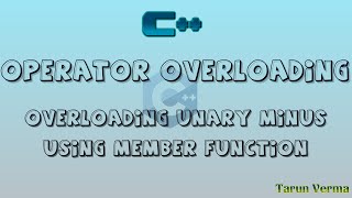 operator overloading in c  overloading unary minus using member function in c [upl. by Dorelle]