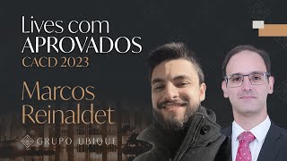 Entrevista com aprovados no CACD 2023  Marcos Reinaldet [upl. by Eiznekcm]