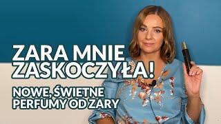 Wow Zara mnie meeega zaskoczyła😮❤️… czyli o nowych perfumach od Zary💪 [upl. by Ative]