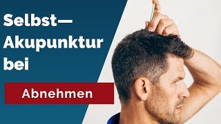 Abnehmen mit Selbstakupunktur  Geheimnisse der Akupunktur [upl. by Yevad]