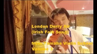 Londonderry Air Irish Folk Song by Violin from Yamaha Violin School Volume 3 [upl. by Welbie]