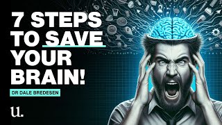 Dr Dale Bredesen Follow my 7 steps to avoid dementia and keep your brain smart and sharp for life [upl. by Mapel]