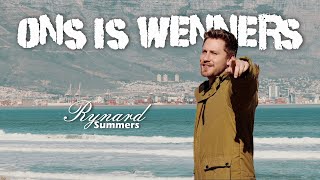 Rynard Summers  Ons is wenners Official Video [upl. by Jez753]