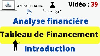 Tableau de Financement Analyse financière  Introduction [upl. by Goraud]