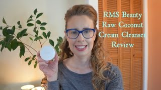 RMS Beauty Raw Coconut Cream Cleanser Review [upl. by Stafford]