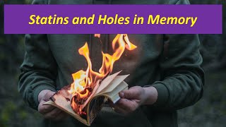 Statins and Holes in Memory Transient Global Amnesia [upl. by Lynnworth382]