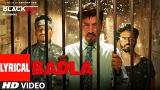 Badla Video Song With Lyrics  Blackमेल  Irrfan Khan  Amit Trivedi  DIVINE  Amitabh B [upl. by Jenne242]