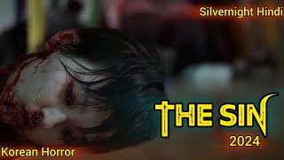 The Sin 2024 Explained In Hindi  Korean Horror movie Ending Breakdown  Silevernight Hindi [upl. by Bil]