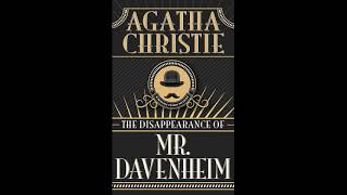 Audiobook The Disappearance of Mr Davenheim by Agatha Christie [upl. by Ztnaj]