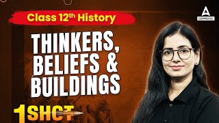 Thinkers Beliefs and Buildings Class 12 One Shot  Class 12 History  By Anita Mam [upl. by Anoo]